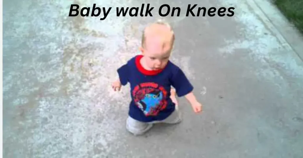 Baby walk On Knees