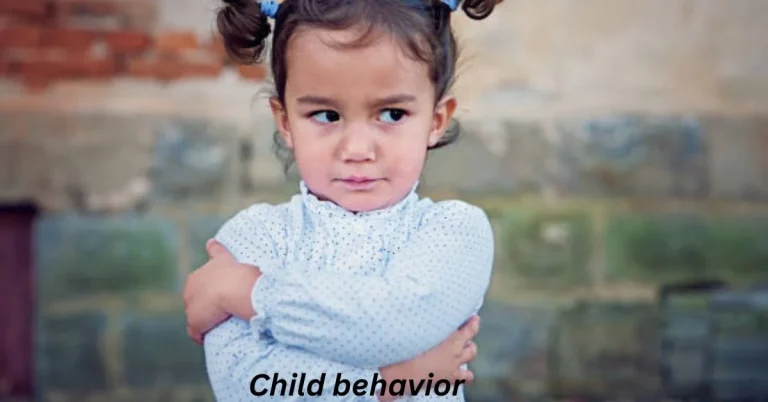 Child behavior: Issues And Solutions